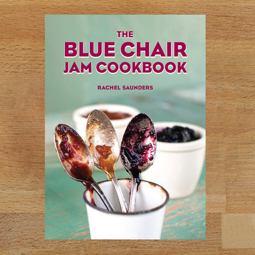 Blue Chair Jam Cookbook - Preserved Oakland